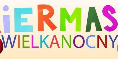 KIERMASZ WIELKANOCNY